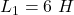L_1 = 6\ H