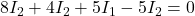 8I_2 + 4I_2 + 5I_1 - 5I_2 = 0
