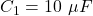 C_1 = 10\ \mu F